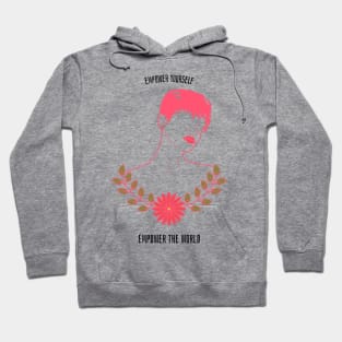 Empower yourself - empower the world Hoodie